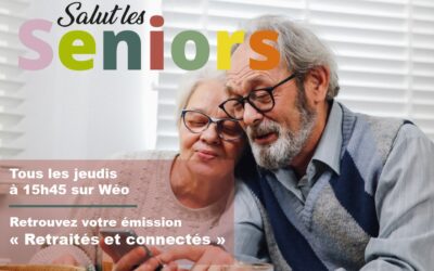 Salut les Seniors : Retraités et connectés !